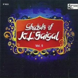 Ghazals K. L. Saigal, Vol. 5 image