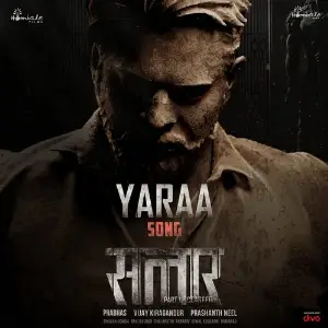 Yaraa (From Salaar Cease Fire - Hindi) Riya Mukherjee, Ravi Basrur, Srikrishna Vishnubhotla