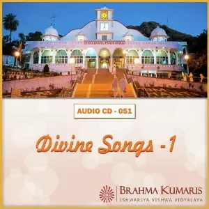 Divine Songs - 1 Brahma Kumaris
