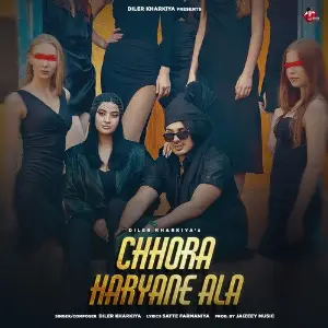 Chhora Haryane Ala Diler Kharkiya