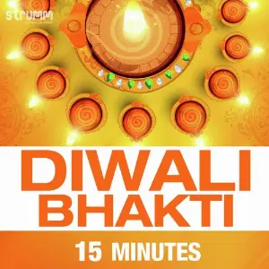 Diwali Bhakti - 15 Minutes Various Artists