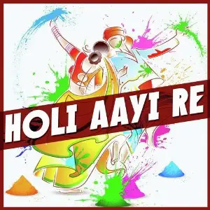 Holi Aayi Re image