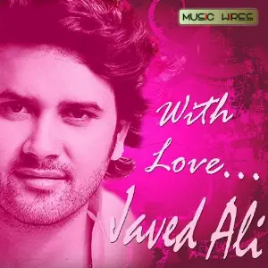 With Love... Javed Ali Javed Ali