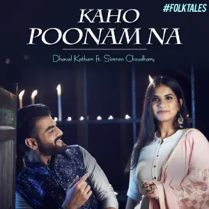 Kaho Poonam Na Dhaval Kothari, Simran Choudhary