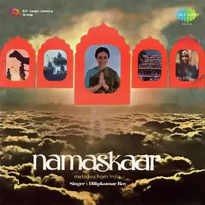 Namaskar Melodies From India Dilipkumar Roy