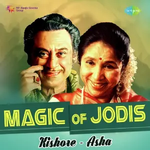 Magic Of Jodis - Kishore And Asha Various Artists