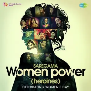 Saregama Women Power - Heroines Various Artists