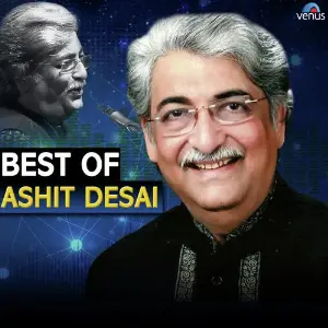 Best Of Ashit Desai image