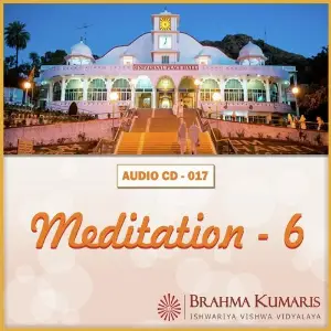 Meditation-06 Brahma Kumaris
