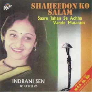 Shaheedon Ko Salam Indrani Sen