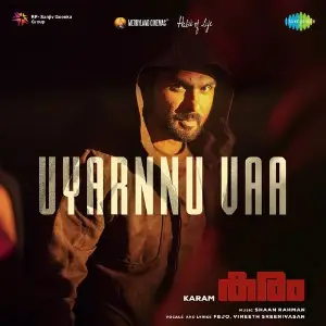 Uyarnnu Vaa (From Karam) image