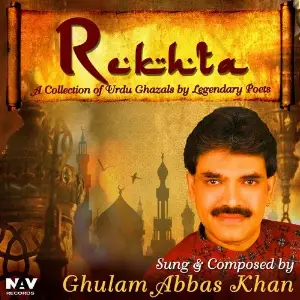 Rekhta - A Collection of Urdu Ghazals by Legendary Poets Ghulam Abbas Khan, Siraj Aurangabadi