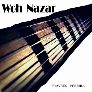 Woh Nazar Praveen Pereira