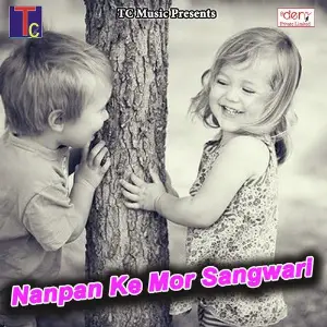 Nanpan Ke Mor Sangwari Various Artists