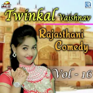 Twinkal Vaishnav Rajasthani Comedy Vol 16 image