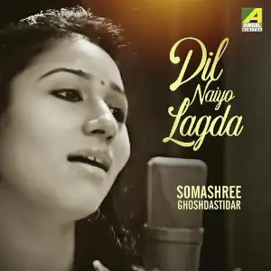 Dil Naiyo Lagda Somashree GhoshDastidar