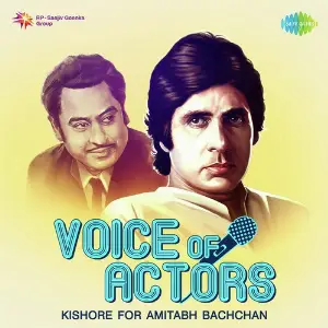 Voice Of Actors - Kishore for Amitabh Bachchan Various Artists
