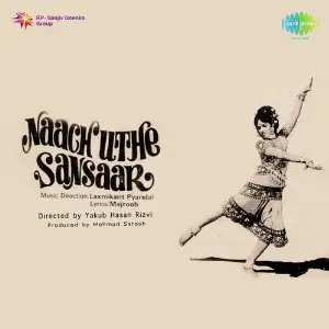 Naach Uthe Sansaar Laxmikant - Pyarelal