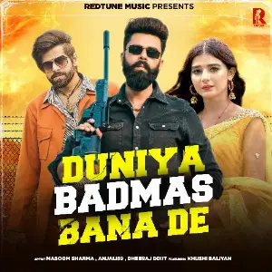Duniya Badmas Bana De image
