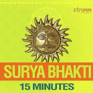 Surya Bhakti - 15 Minutes Various Artists