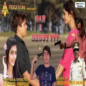 Can I Shoot Hridaynath Meher