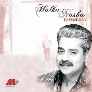 Halka Nasha Hariharan