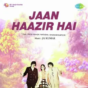 Jaan Hazir Hai Jai Kumar