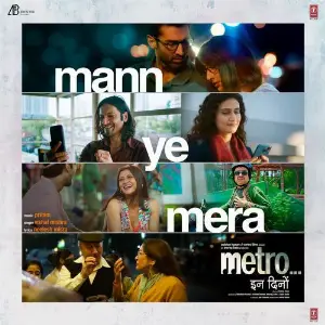 Mann Ye Mera (From Metro ... In Dino) image