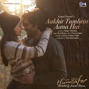 Aakhir Tumhein Aana Hai (From From Your Humsafar) image
