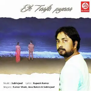 Ek Tarfa Pyar Jesu Balam