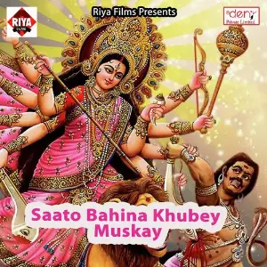 Saato Bahina Khubey Muskay image