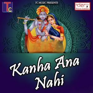 Kanha Ana Nahi image