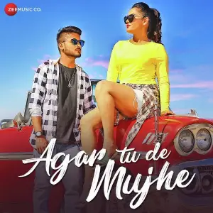 Agar Tu De Mujhe 