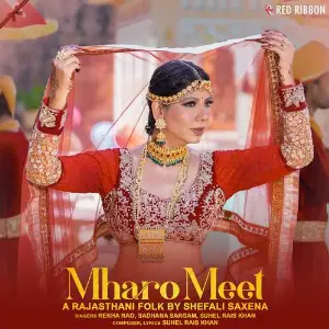 Mharo Meet (Feat. Shefali Saxena) image