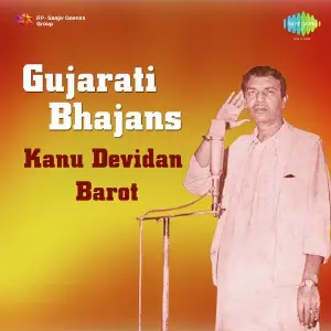 Gujarati Bhajans Kanu Devidan Barot image