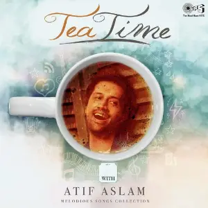 Tea Time with Atif Aslam image