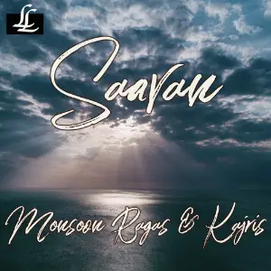 Saavan - Monsoon Ragas  Kajris Various Artists