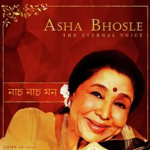 Nach Nach Mon - Eternal voice of Asha Bhosle image