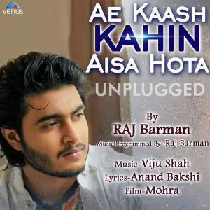 Ae Kaash Kahin Aisa Hota - Unplugged Raj Barman
