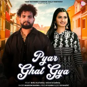 Pyar Ghat Gya (feat. Biru Kataria  Nidhi Sharma) image