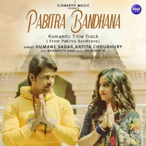 Pabitra Bandhana Romantic Title Track (From Pabitra Bandhana) image