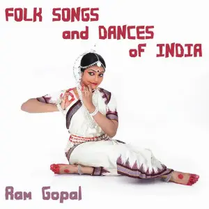 Folk Songs and Dances of India The Musicians of The Ram Gopal Company
