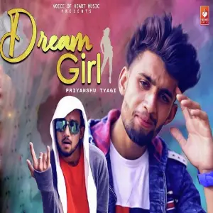 Dream Girl Priyanshu Tyagi