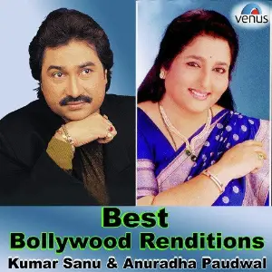 Best Bollywood Renditions (Kumar Sanu  Anuradha Paudwal) Various Artists