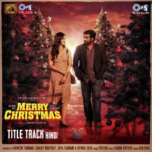 Merry Christmas (Title Track) (From Merry Christmas) Pritam, Ash King, Varun Grover