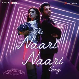 The Naari Naari Song (From Made in China) 