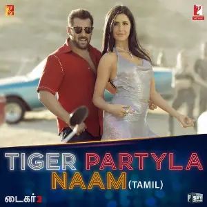 Tiger Partyla Naam (From Tiger 3) - Tamil Version image