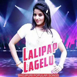 Lalipap Lagelu - Bhopuri Popular Songs image