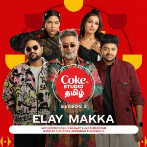 Elay Makka  Coke Studio Tamil Girishh G., Andrea Jeremiah, Sathyaprakash D, Sanjay Subrahmanyan, Navz-47