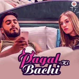 Pagal Ki Bachi image